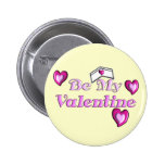 Nurse Valentine Gifts "Be My Valentine" Pinback Button