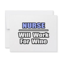Nurse...Will Work For Wine