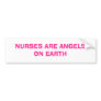 NURSES ARE ANGELS ON EARTH BUMPER STICKERS