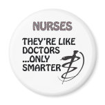 NURSES  ARE SMARTER THAN DOCTORS MAGNETS
