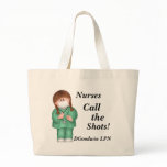 Nurses Call the Shots! Tote Bag