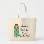 Nurses Dare to Care Tote Bag