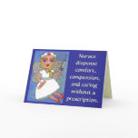 Nurses dispense comfort, compassion... - card