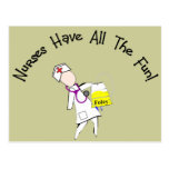 Nurses Have All The Fun!  Nurse Gifts Postcards