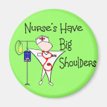 Nurse's Have Big Shoulders--Story Art Gifts Magnets