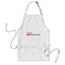 Nurses Have More Fun Apron