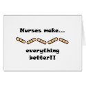 Nurses Make EVERYTHING Better cards