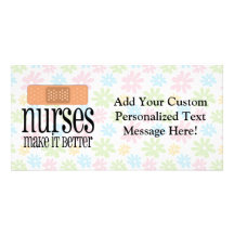 Nurses Make it Better, Bandage Customized Photo Card