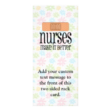 Nurses Make it Better, Bandage Rack Card Design
