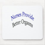 nurses provide better orgasms mousepads