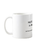 NURSES: your life in their hands. - Customised mugs
