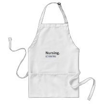 Nursing...I Like This Apron