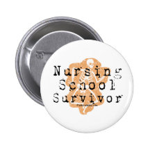 Nursing School Survivor Button