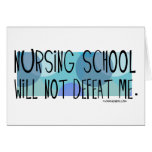 Nursing School will not Defeat Me cards