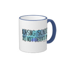 Nursing School will not Defeat Me Mug