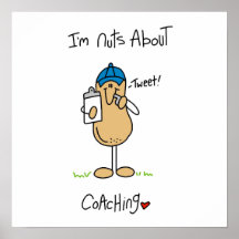 Nuts About Coaching T-shirts and Gifts Posters