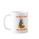 Nuts about Daddy mugs