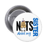 Nuts About My Sister 1 BLUE Button