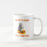 Nuts about Nanna Coffee Mugs