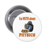 Nuts About Physics Pins