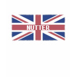 Nutter -- British Slang Humour and Flag t-shirts