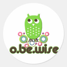 O Be Wise Round Stickers