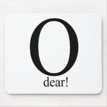 O dear T-shirt Mouse Pad
