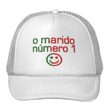 O Marido Número 1 - Number 1 Husband in Portuguese Trucker Hats