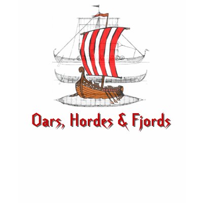 Oars, Hordes & Fjords T-shirts by rabidraptor
