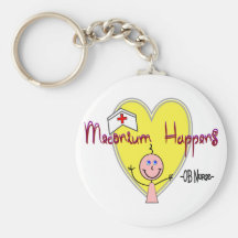 OB Nurse "Meconium Happens" Hilarious Key Chain