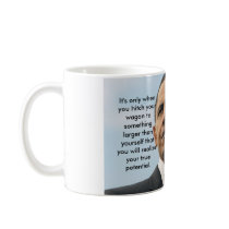 obama22_16604051, It's only when you hitch your... Coffee Mugs