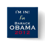 OBAMA 2012 I'M IN Campaign Button