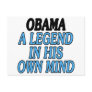 Obama: A legend in his own mind (stationery) Post Cards