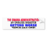 OBAMA ADMIN DISASTER GETS WORSE FROM DAY ONE! BUMPER STICKER
