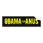 OBAMA=ANUS Bumper Sticker (offensive t shirts) bumper stickers