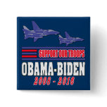 Obama Biden Support Our Troops buttons