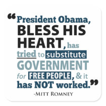 Obama Bless His Heart Romney Quote Sticker stickers