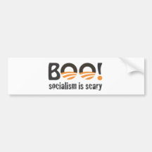 Obama Boo! socialism is scary Bumper Sticker