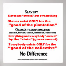 Obama bringing slavery back posters