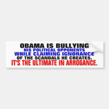 Obama bullies his "enemies" then claims ignorance bumper sticker