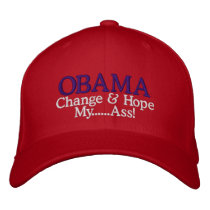 OBAMA - CHANGE AND HOPE MY..........ASS!