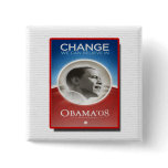 OBAMA CHANGE CAMPAIGN BUTTON