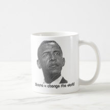 Obama = Change The World Cup Mugs