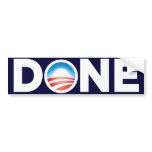 Obama Done Bumper Sticker bumper stickers