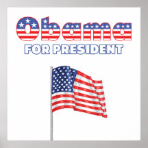 Obama for President Patriotic American Flag Posters