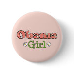Obama Girl Barack Obama Button