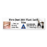 Obama -- He's Just Not That Into You bumper stickers