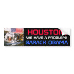 OBAMA - HOUSTON,WE HAVE A PROBLEM!