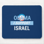 Obama I Support Israel Mousepad