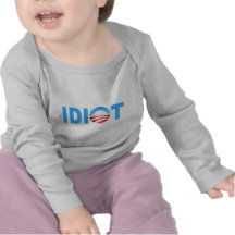 OBAMA IDIOT TEE SHIRTS